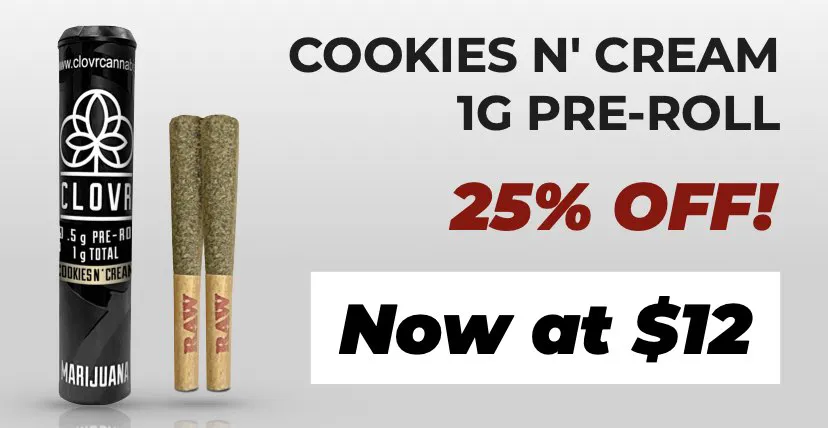 Cookies n Cream 1 gram pre-roll 25% off, now at 12$